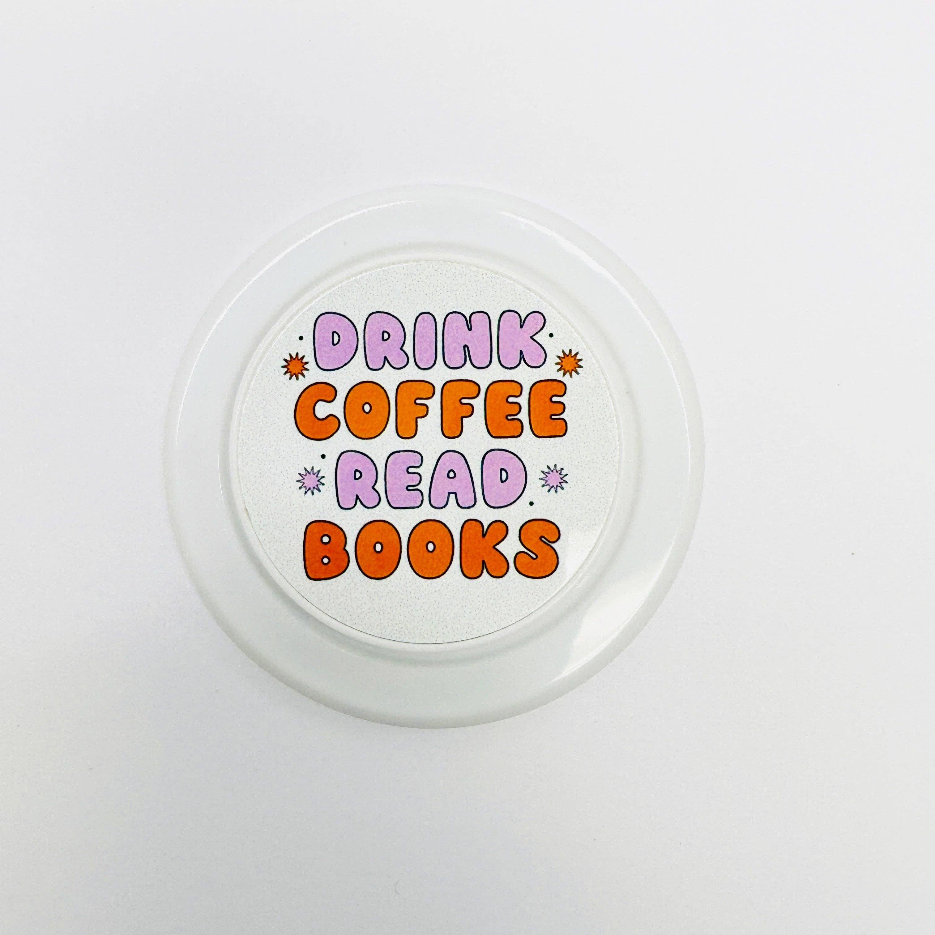 Magnetic Phone Grip, Drink Coffee Read Books