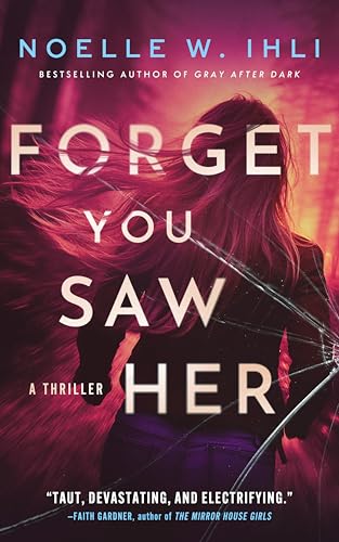 Forget You Saw Her: A standalone prequel to Ask for Andrea: A standalone prequel to Ask for Andrea