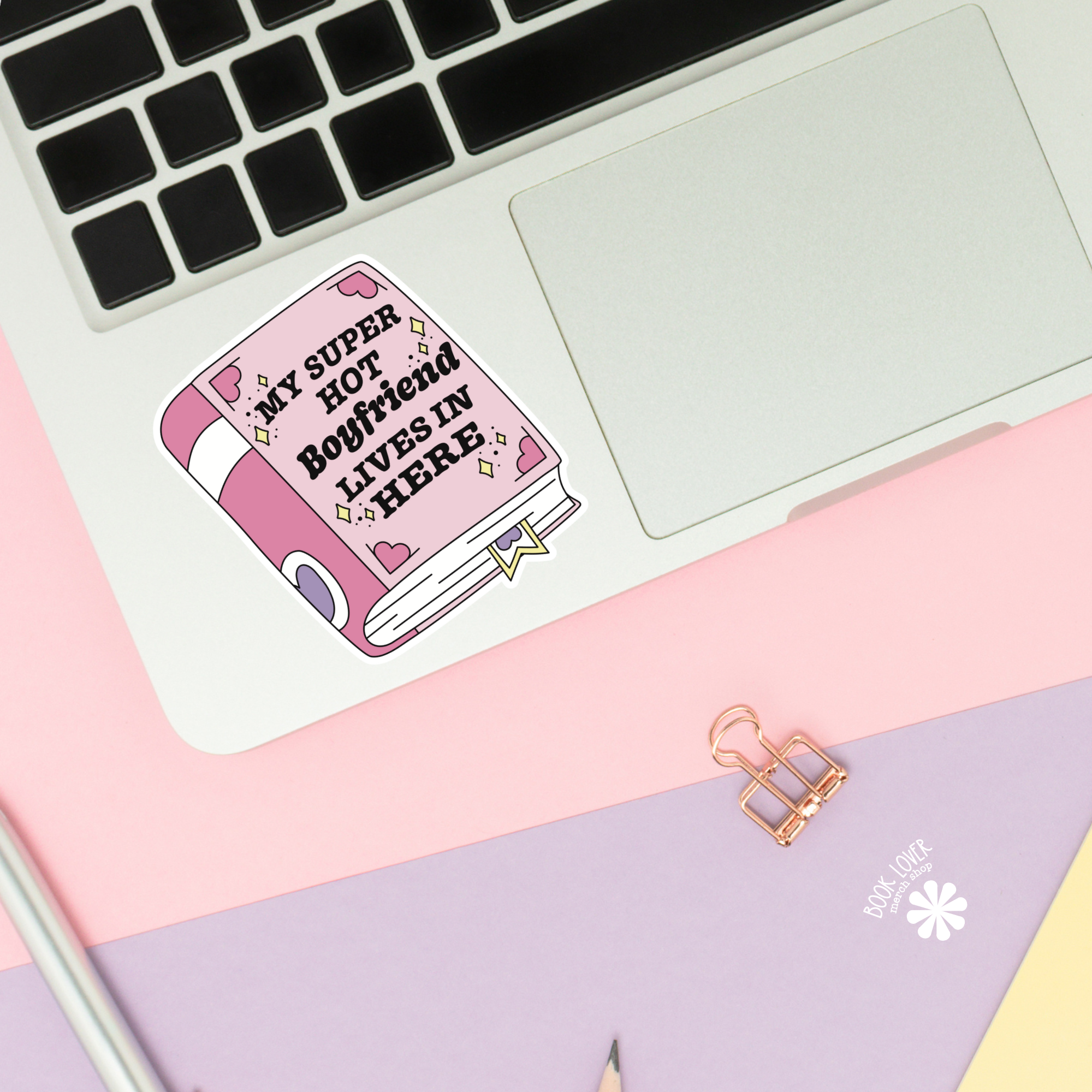 My Super Hot Boyfriend Lives In Here Stickers / Bookish