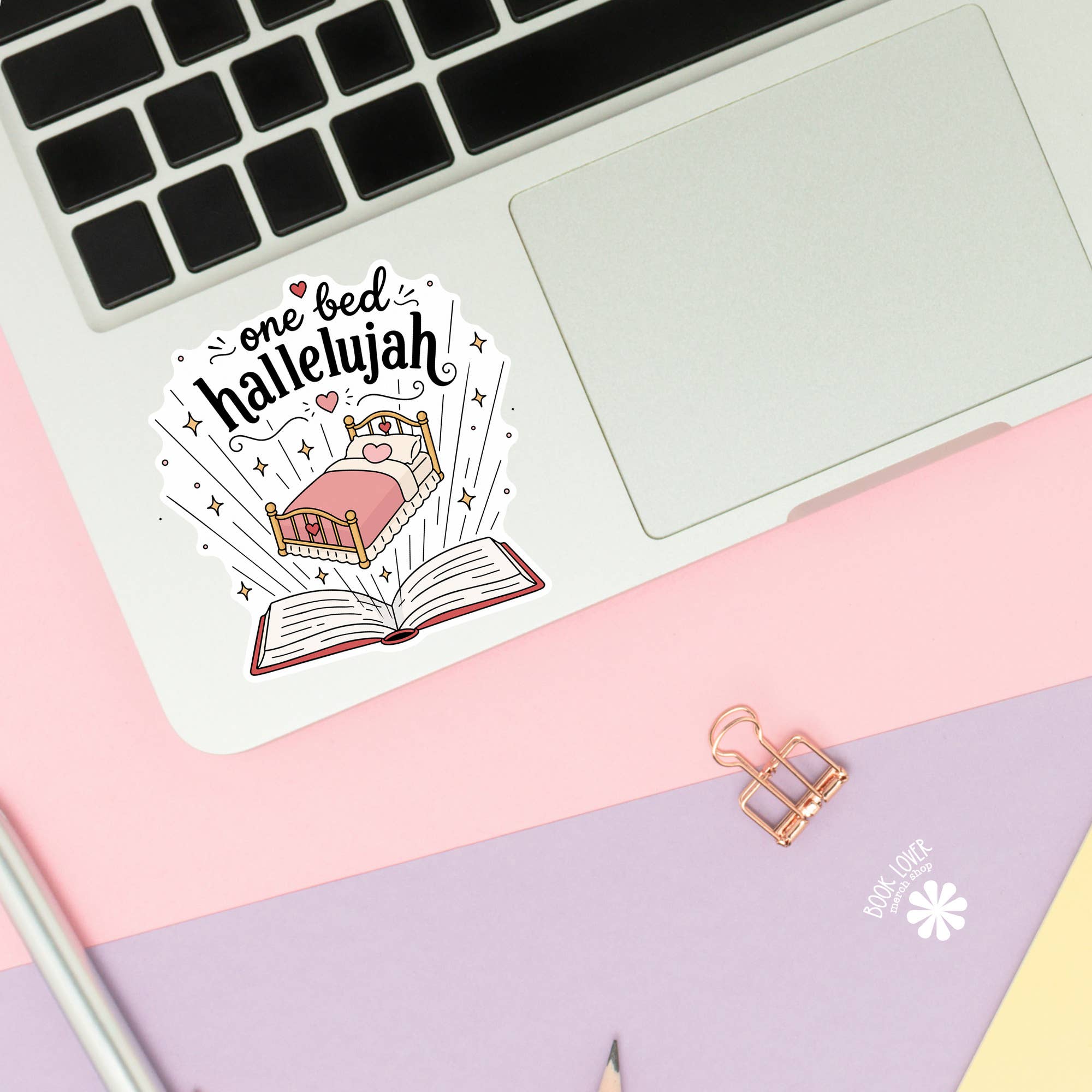 One Bed Hallelujah / Romance Reader Sticker / Bookish Gift