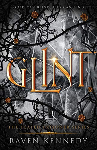 Glint: The Plated Prisoner Series Book 2