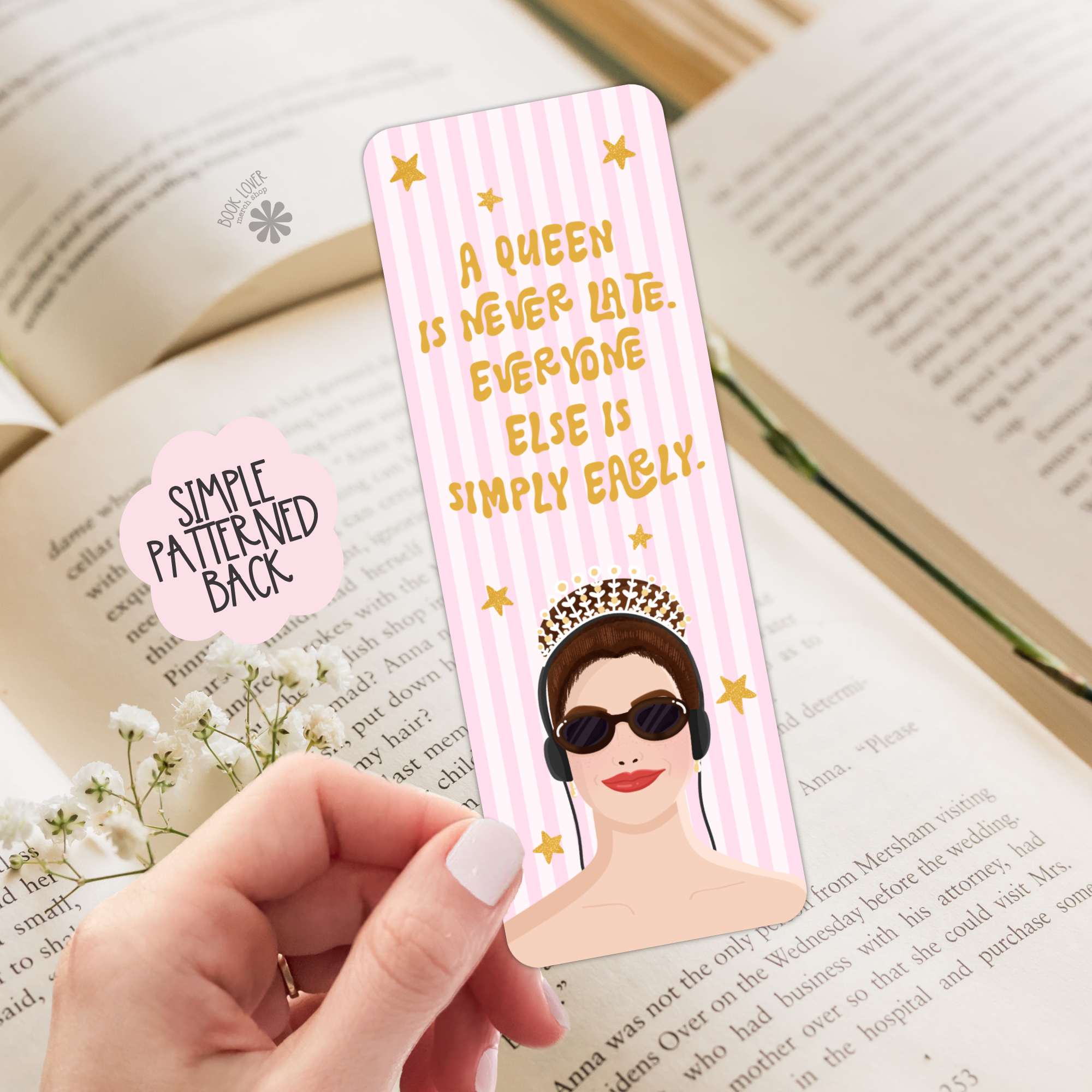A Queen is Never Late Bookmark / Princess Bookish Bookmark /