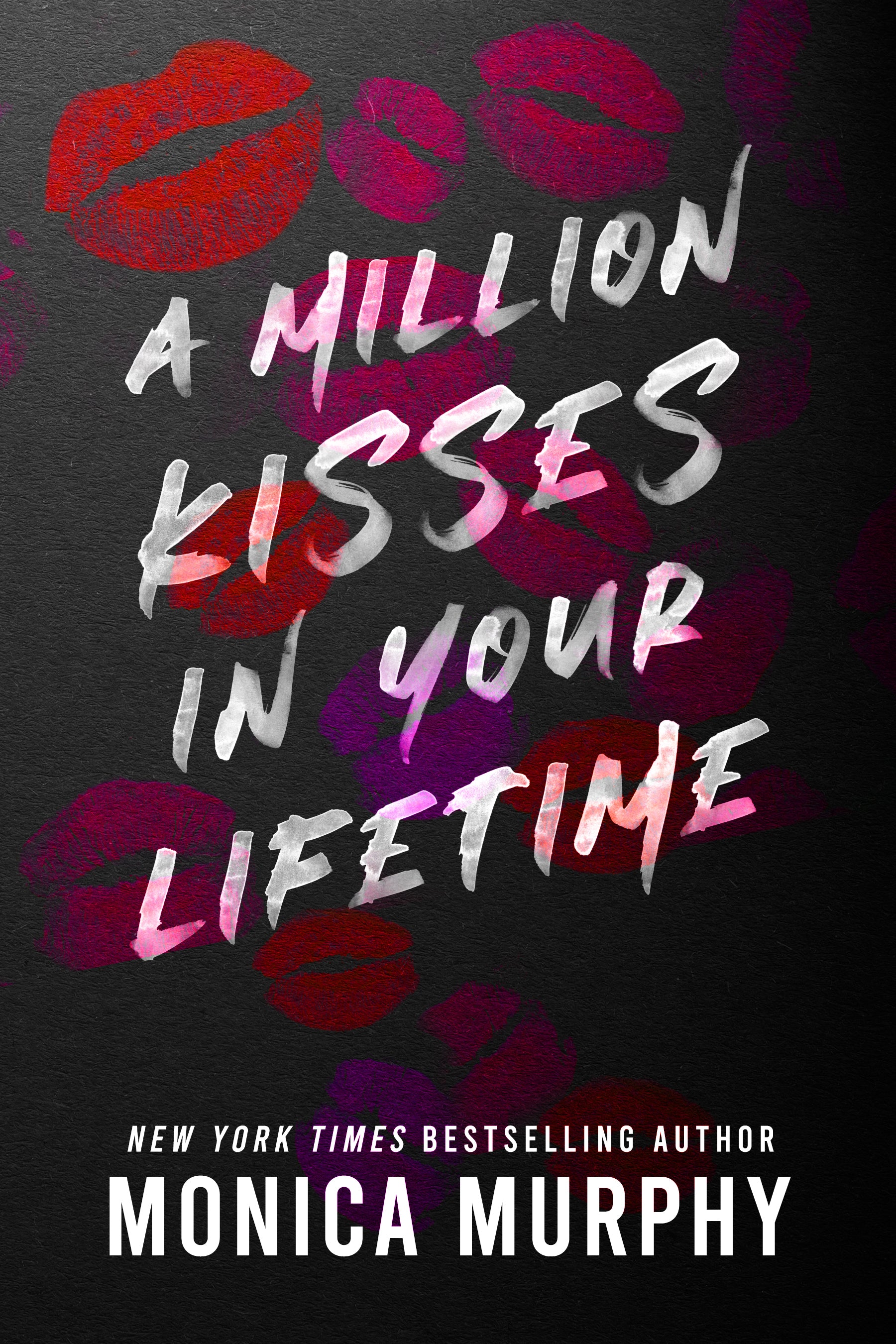 A Million Kisses In Your Lifetime