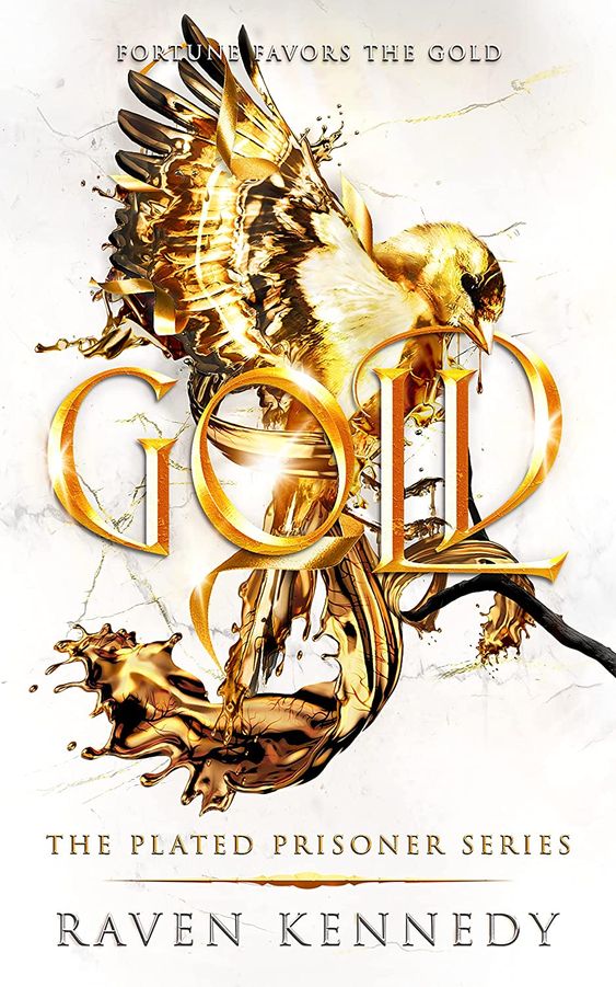 Gold: The Plated Prisoner Series Book 5