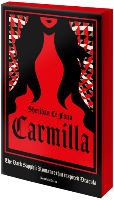 Carmilla, Deluxe Edition: The Dark Sapphic Romance That Inspired Dracula: The Dark Sapphic Romance That Inspired Dracula