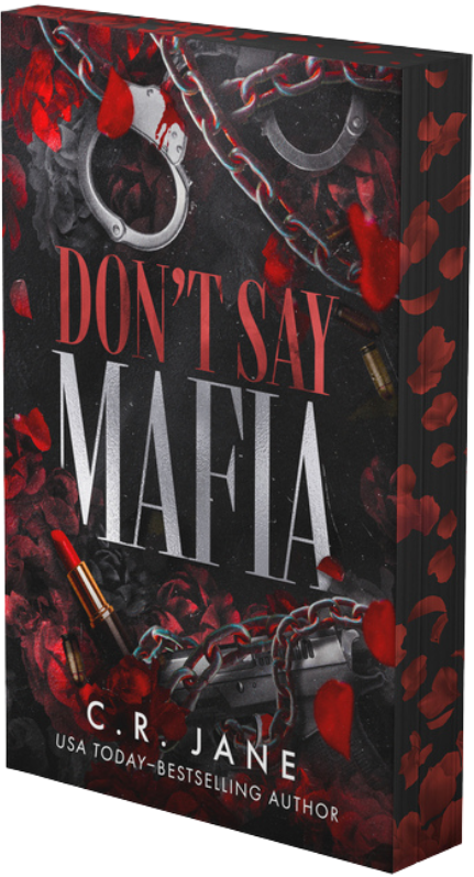 Don't Say Mafia: A Mafia Romance (Deluxe Limited Edition)