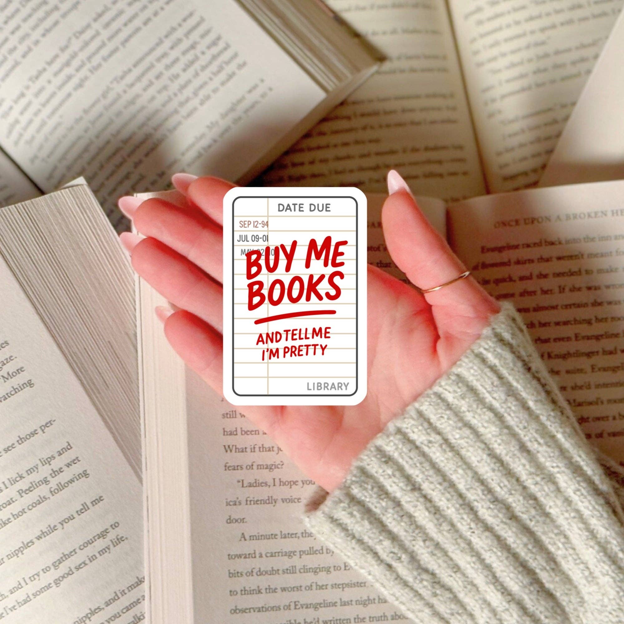 Library Card Buy Me Books and Tell Me I'm Pretty β 3" Waterproof Bookish Sticker with Holo Overlay β Reading, Books, Reader Gift, Book Lover