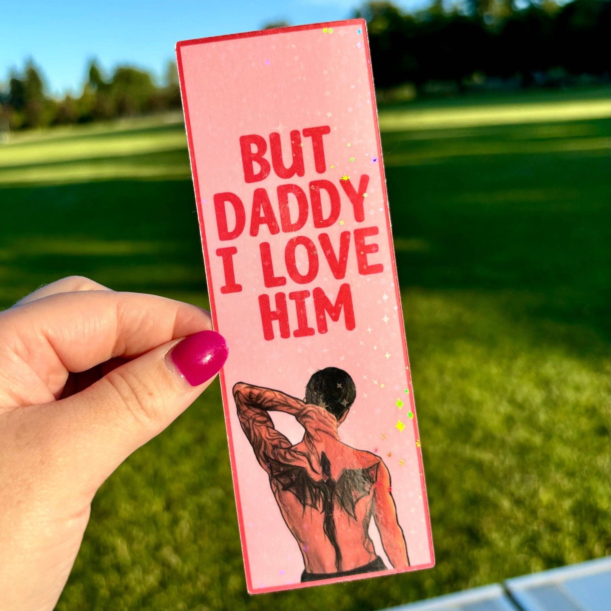 Xaden But Daddy I Love Him Card Stock Bookmark