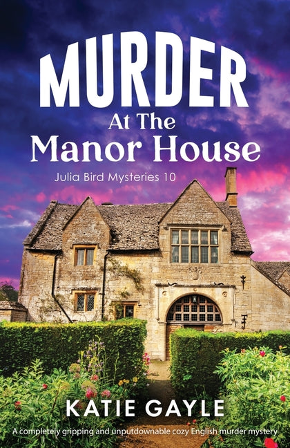 Murder at the Manor House: A completely gripping and unputdownable cozy English murder mystery - Ingram