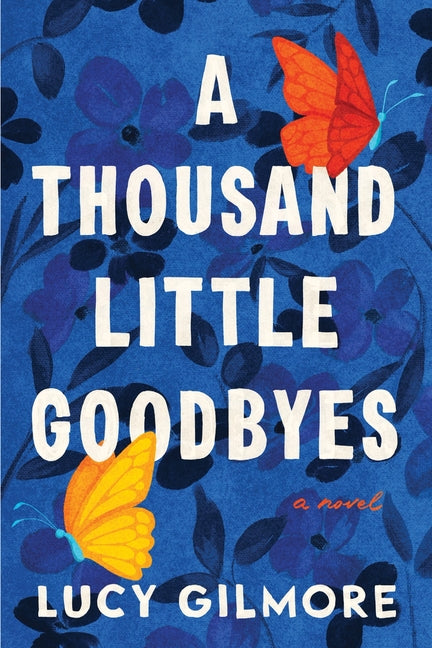 A Thousand Little Goodbyes - Ingram