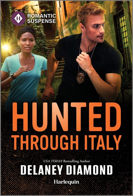 Hunted Through Italy: A Thrilling International Bodyguard Romance (Original) - Ingram