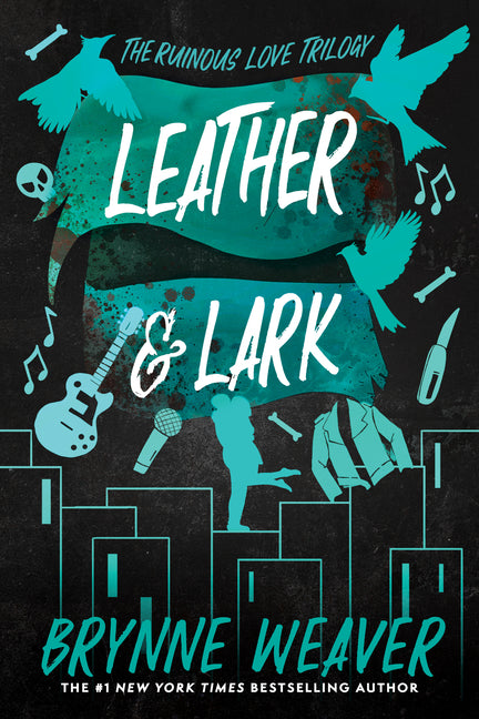 Leather & Lark: The Ruinous Love Trilogy - Ingram