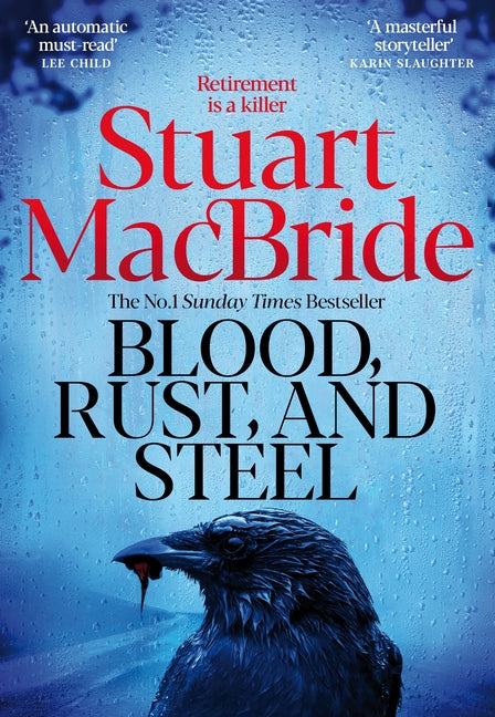 Blood, Rust and Steel: The Brand-New Roberta Steel Novel from Bestselling Author Stuart MacBride - Ingram
