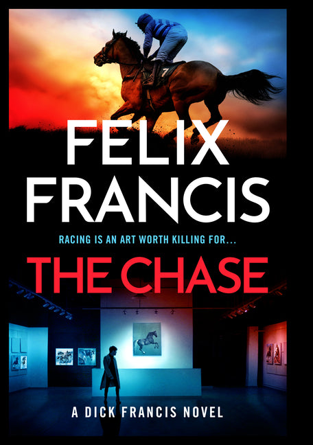 The Chase: A Dick Francis Novel - Ingram