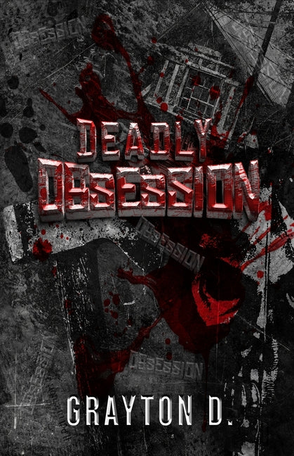 Deadly Obsession - Ingram