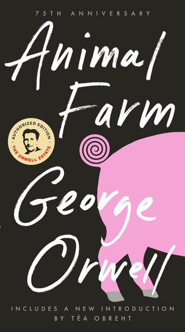 Animal Farm: 75th Anniversary Edition (Anniversary) - Ingram