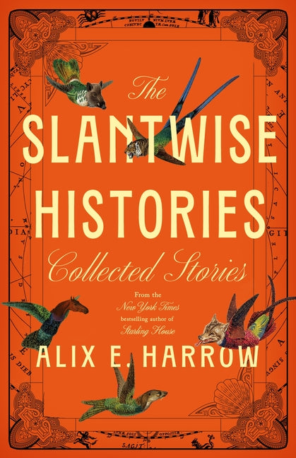 The Slantwise Histories: Collected Stories - Ingram