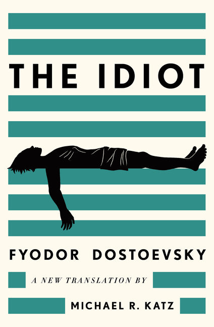 The Idiot: A New Translation - Ingram