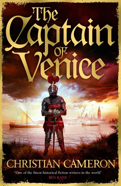 The Captain of Venice: The Next Instalment in the Chivalry Series from a Master of Historical Fiction - Ingram