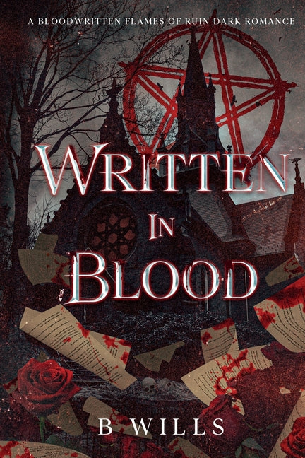 Written in Blood: A Bloodwritten Flames of Ruin Dark Romance - Ingram
