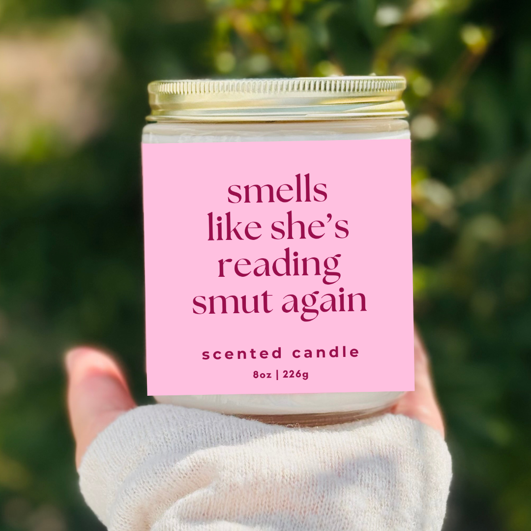 Smells Like She’s Reading Smut Again | Bookish Candle