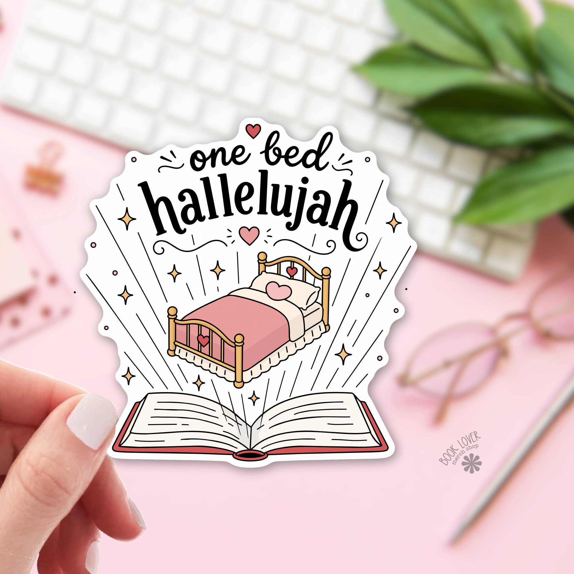 One Bed Hallelujah / Romance Reader Sticker / Bookish Gift