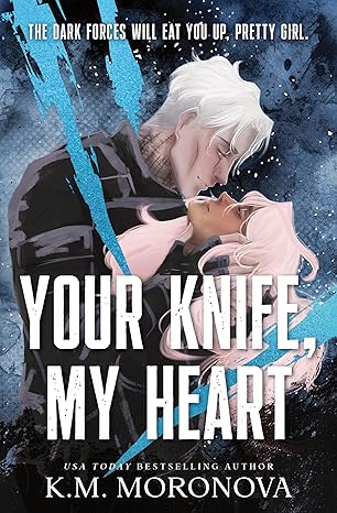 Your Knife, My Heart