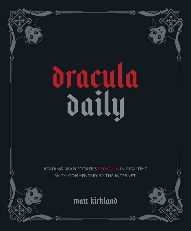 Dracula Daily by Matt  Kirkland