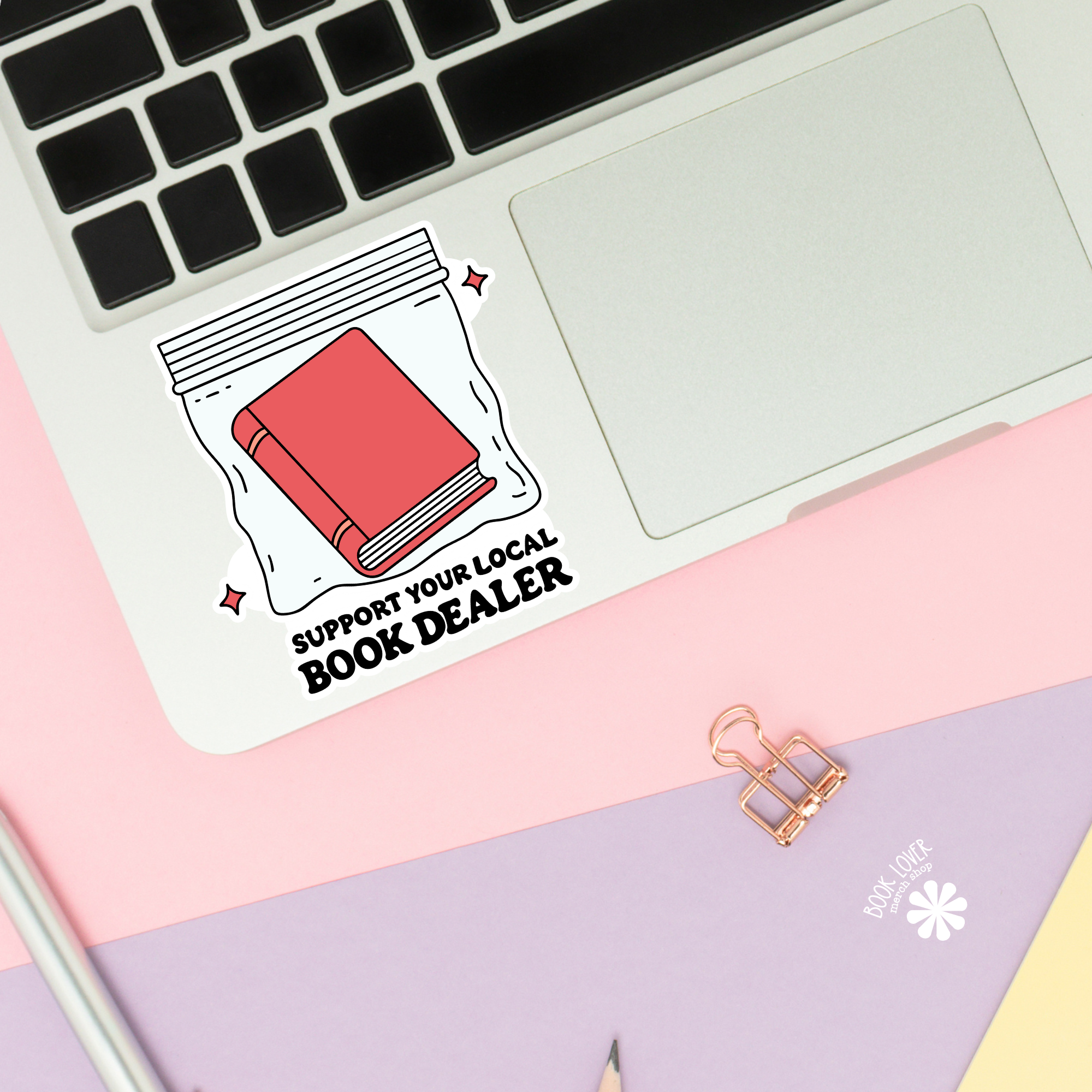 Support Your Local Book Dealer Stickers / Bookish Stickers