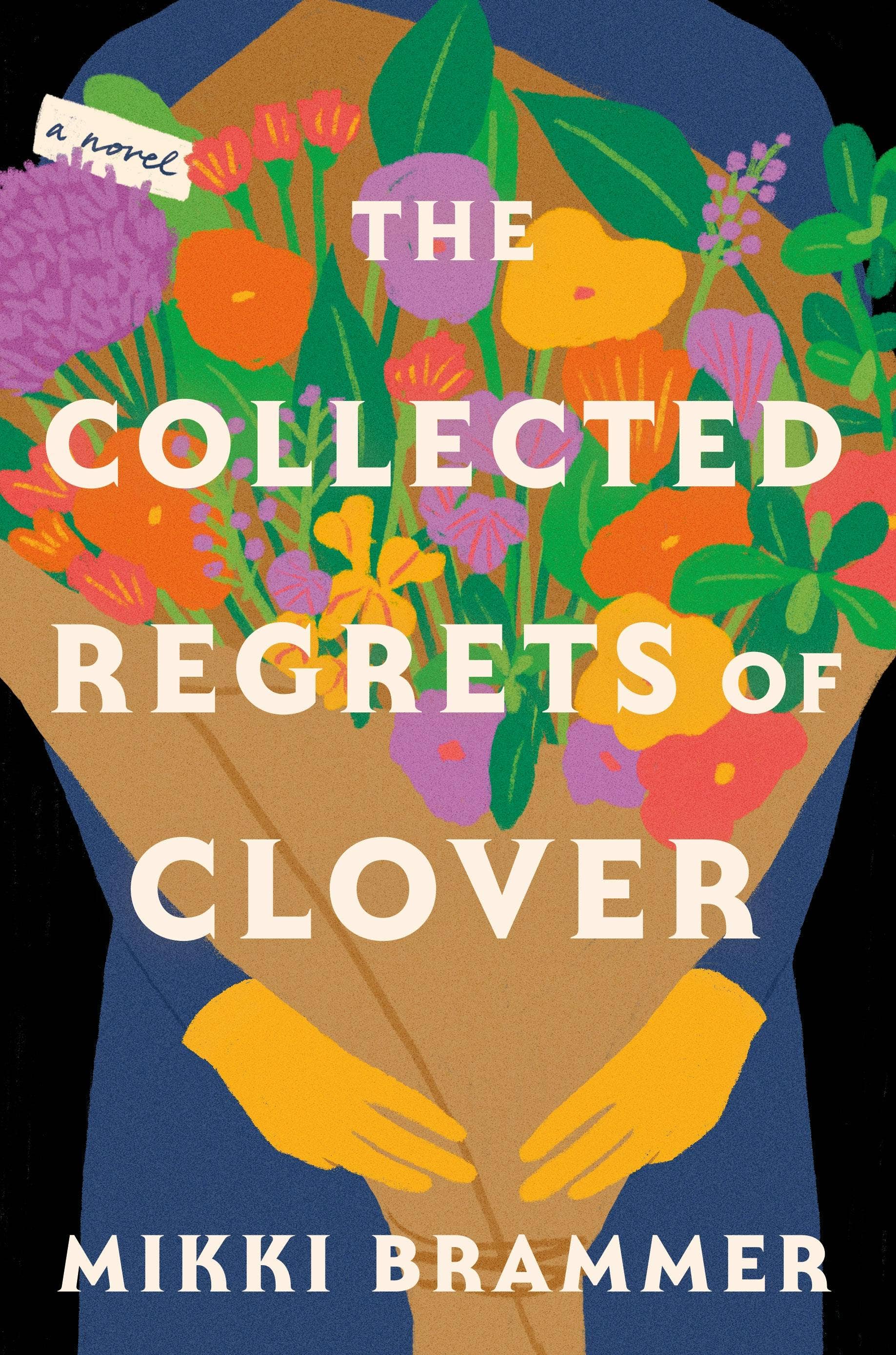 Collected Regrets Of Clover: A Novel