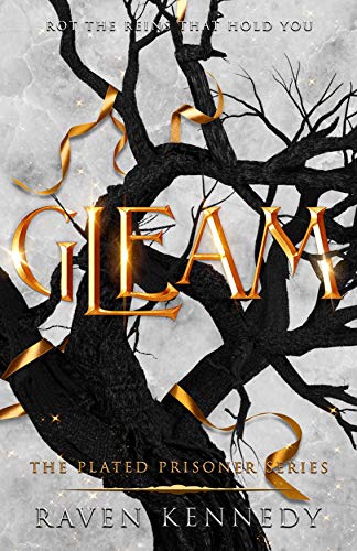 Gleam: The Plated Prisoner Series Book 3