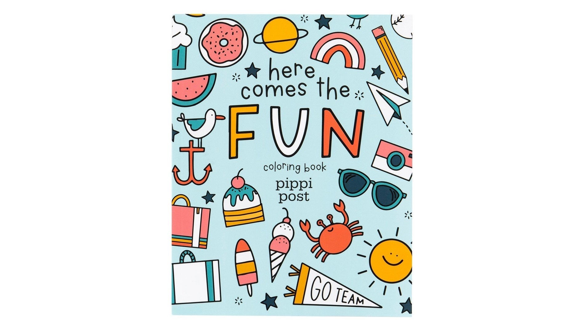 Here Comes The Fun Coloring Book