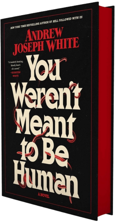 You Weren't Meant to Be Human