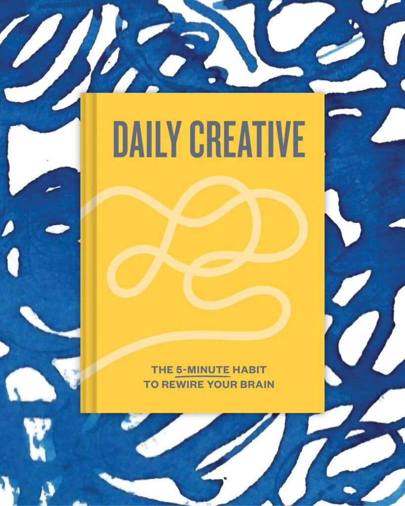 Daily Creative: The 5-Minute Habit to Rewire Your Brain: The 5-Minute Habit to Rewire Your Brain
