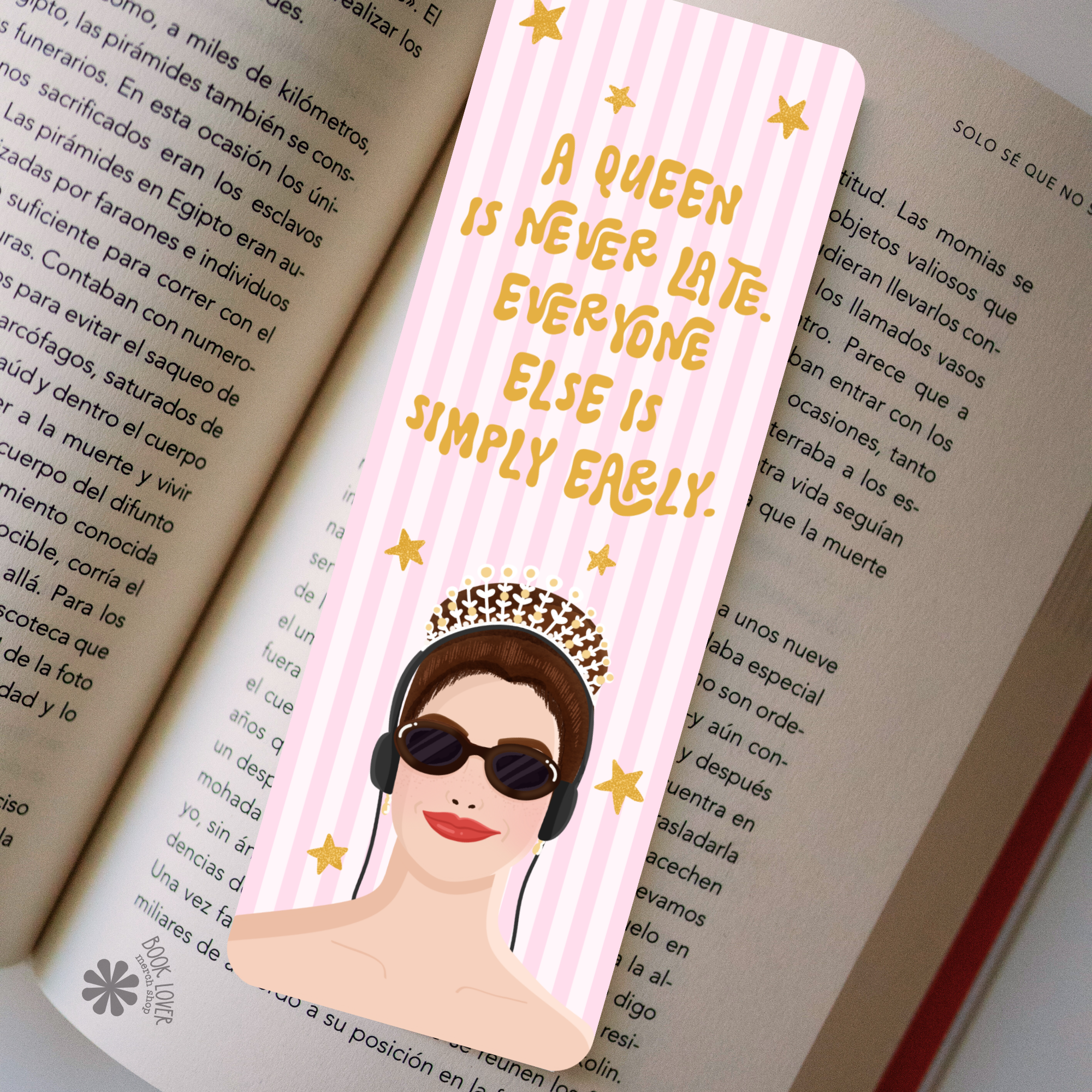 A Queen is Never Late Bookmark / Princess Bookish Bookmark /