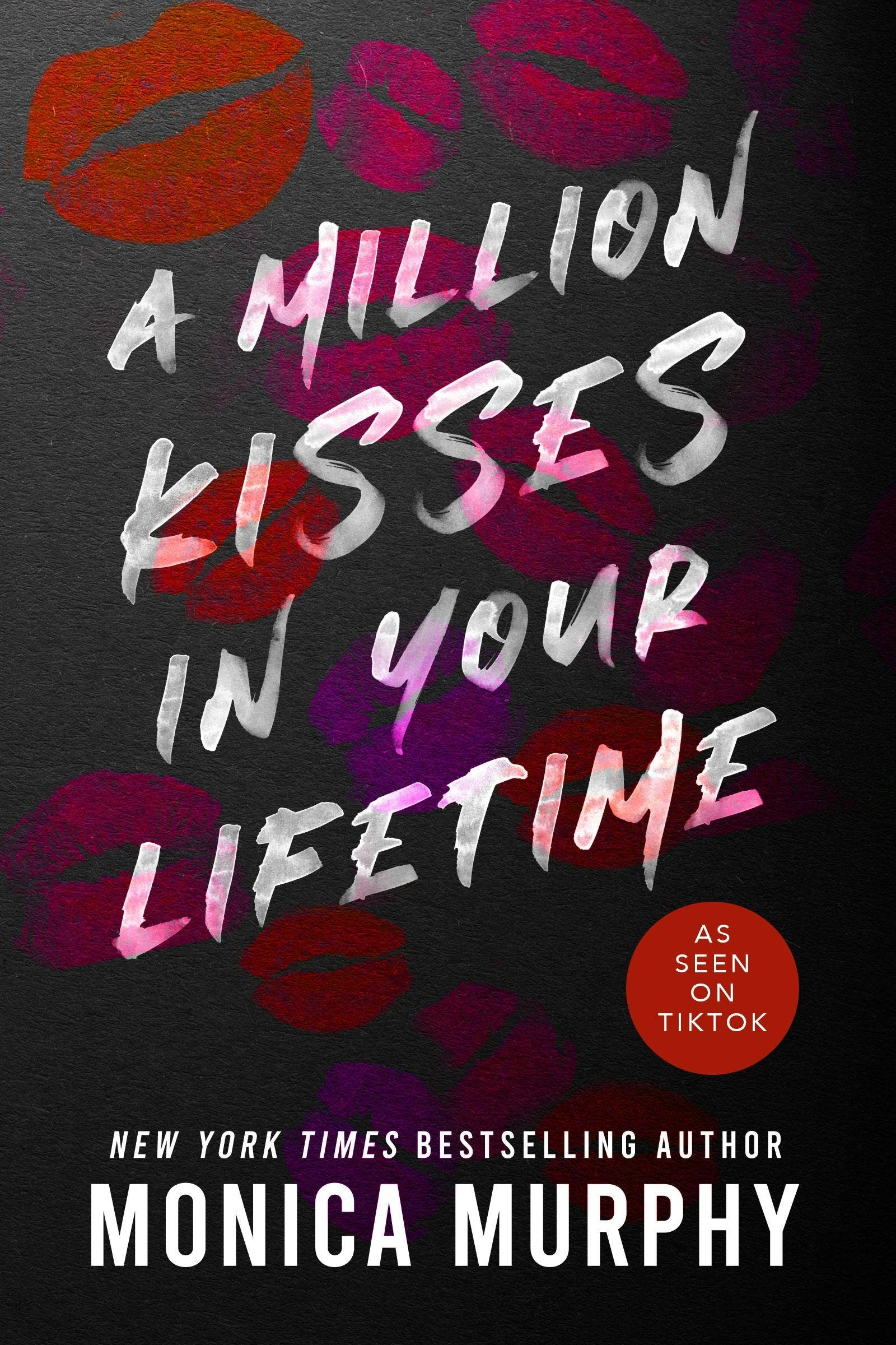 Million Kisses In Your Lifetime: