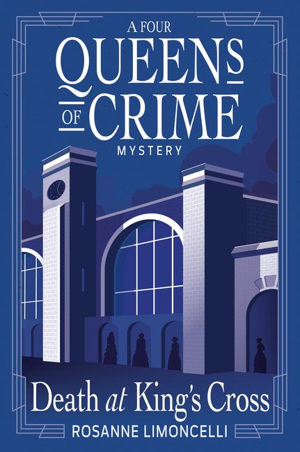 Death at King's Cross: A Four Queens of Crime Mystery - Ingram