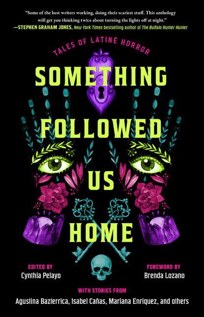 Something Followed Us Home: Tales of Latiné Horror - Ingram