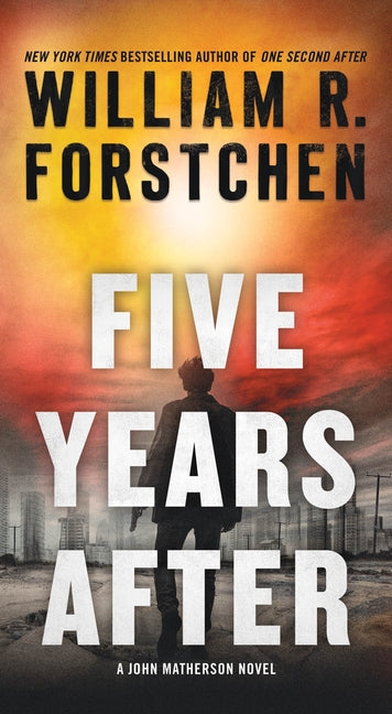 Five Years After: A John Matherson Novel - Ingram