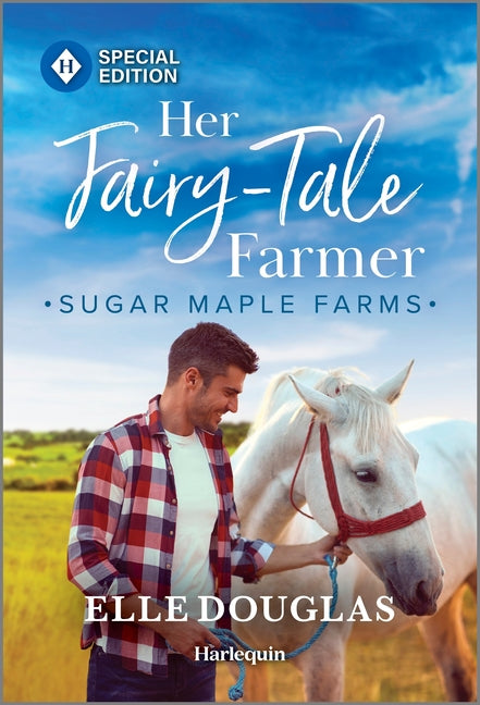 Her Fairy-Tale Farmer: A Swoon-Worthy Small-Town Romance (Original) - Ingram