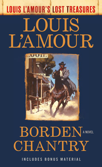 Borden Chantry (Louis l'Amour's Lost Treasures) - Ingram