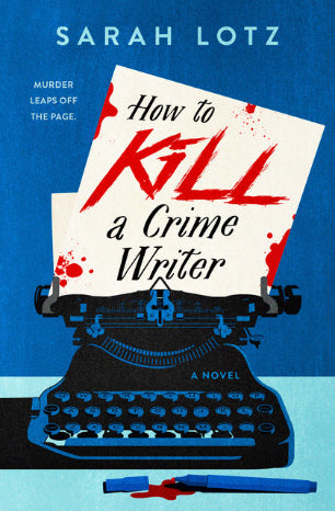 How to Kill a Crime Writer - Ingram