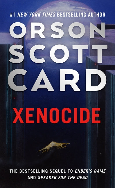 Xenocide: Volume Three of the Ender Saga - Ingram