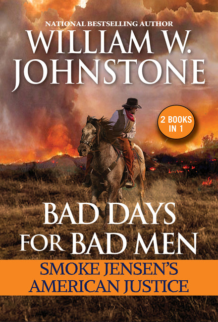 Bad Days for Bad Men: Smoke Jensen's American Justice - Ingram