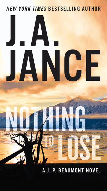 Nothing to Lose: A J.P. Beaumont Novel - Ingram