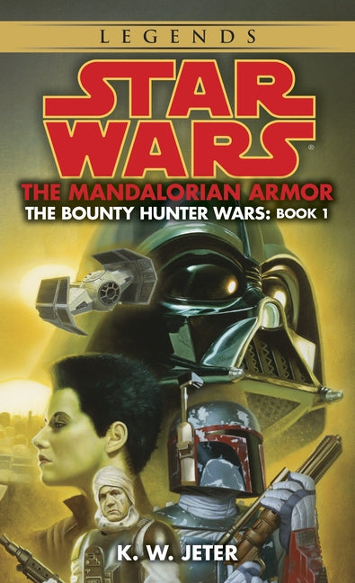 Mandalorian Armor: Star Wars Legends (the Bounty Hunter Wars) - Ingram