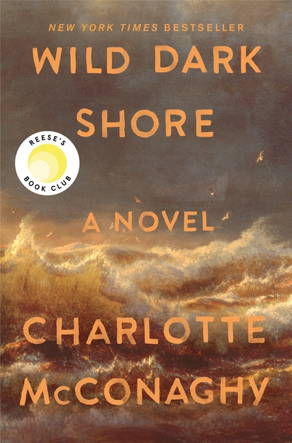 Wild Dark Shore: Reese's Book Club Pick (a Novel) - Ingram