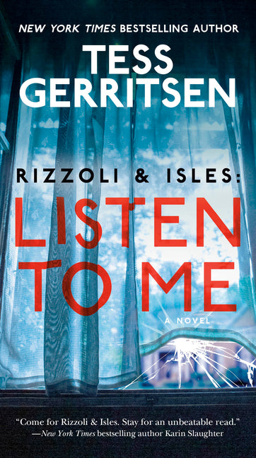 Rizzoli & Isles: Listen to Me: A Novel - Ingram