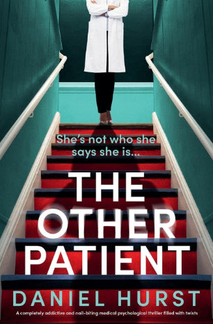 The Other Patient: A completely addictive and nail-biting medical psychological thriller filled with twists - Ingram