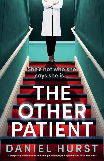 The Other Patient: A completely addictive and nail-biting medical psychological thriller filled with twists - Ingram